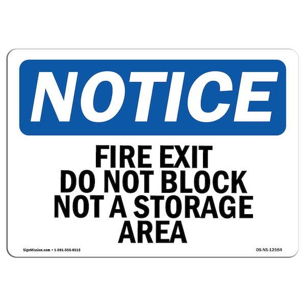 Signmission OSHA, Fire Exit Do Not Block Not Storage Area, 14in X 10in Rigid Plastic, 10"W, 14" L, Landscape OS-NS-P-1014-L-12584 - main